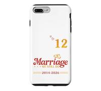 Celebrating 12 Years Of Marriage We Still Do 2014 To 2026 Case for iPhone 7 Plus/8 Plus