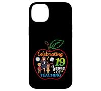 Celebrating 19 Years Of Teaching Students Teacher Classroom Case for iPhone 14 Plus