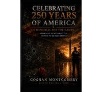 Celebrating 250 Years of America: A Memorial for the Names
