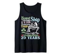 Celebrating 29 Years Board The Ship Anniversary Cruise Trip Tank Top
