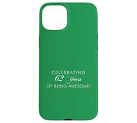 Celebrating 62 Years Of Being Awesome Case for iPhone 15 Plus