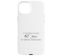 Celebrating 62 Years Of Being Awesome Case for iPhone 15 Plus
