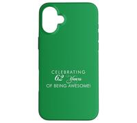 Celebrating 62 Years Of Being Awesome Case for iPhone 16 Plus