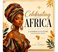 Celebrating Africa: A Fashion & Culture Colouring Book