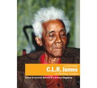 Celebrating C.L.R. James in Hackney, London