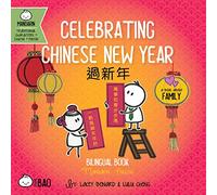 Celebrating Chinese New Year: A Bilingual Book in English and Mandarin with Traditional Characters, Zhuyin, and Pinyin (Bitty Bao)