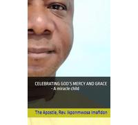 CELEBRATING GOD´S MERCY AND GRACE, a miracle child