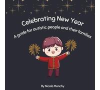 Celebrating New Year: A guide for autistic people and their families