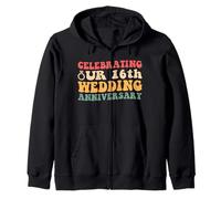 Celebrating Our 16th Wedding Anniversary 16 Year of Marriage Zip Hoodie