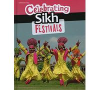 Celebrating Sikh Festivals (Celebration Days)