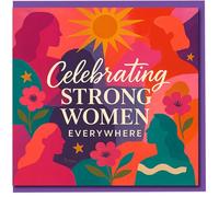 Celebrating Strong Women Everywhere Greeting Card - Empowering Celebration & Appreciation - Bold Colourful Silhouettes and Floral Design