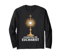 Celebrating The Eucharist Catholic Monstrance Long Sleeve T-Shirt