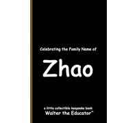 Celebrating the Family Name of Zhao (Celebrating Family Names Book)