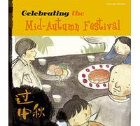 Celebrating the Mid-Autumn Festival
