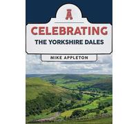 Celebrating The Yorkshire Dales