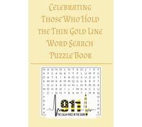 Celebrating Those Who Hold the Thin Gold Line word Search: “A Tribute to the Strength, Service, and Sacrifice of Dispatchers”