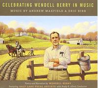 Celebrating Wendell Berry in Music