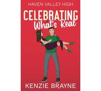 Celebrating What's Real (Haven Valley High)