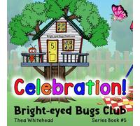 Celebration!: Bright-eyed Bugs Club Book#5