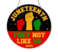 Celebration Juneteenth 1865 Freedom Day Decor Sign for Home Room Classroom Porch Black Pride Juneteenth African Afro Americans Black History Decorations for Home Classroom Office, They Not Like Us