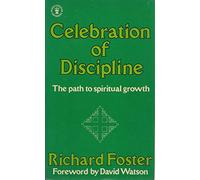 Celebration of Discipline (Hodder Christian paperbacks)