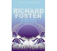 Celebration of Discipline The Path to Spiritual Growth by Foster, Richard ( Author ) ON Nov-27-2008, Paperback