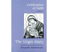 Celebration of Faith vol. III: The: The Virgin Mary: v.3