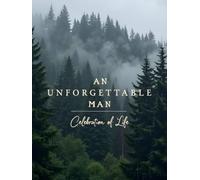 Celebration of Life Guest Book: An Unforgettable Man Cloudy Mountains theme: Funeral Condolence Book, Funeral Guest Book with Memory, Tribute & Note ... of Life, and Remembrance Gatherings