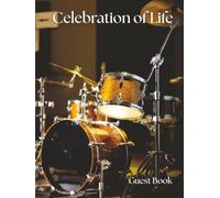 Celebration of Life Guest Book: Drummer Edition - A Memorial Keepsake for Funerals, Wakes & Remembrance Services