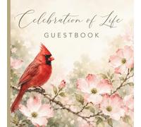 Celebration of Life Guestbook Spring Cardinal Theme: Keepsake with Guest Sign-In, Gift & Flower Tracker, and Family Memory Pages