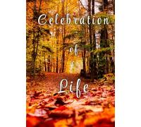 Celebration of Life: Memorial Guest Book - Autumn Tribute for Loved Ones: Fall Pathway in Woods Cover - Condolence & Remembrance Registry for Funerals, Memorials & Celebrations of Life