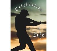 Celebration of Life: Memorial Guest Book - Baseball Player Silhouette Tribute: Condolence & Remembrance Registry for Funerals, Memorials & Celebrations of Life - Baseball Lover Keepsake