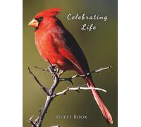 Celebration of Life Memorial Guest Book for Funerals and Services Honoring a Life Remembered with Love and Grace: A Condolence and Remembrance ... of Comfort, Hope, and Enduring Presence