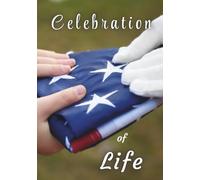 Celebration of Life: Memorial Guest Book - Patriotic Tribute for Veterans, Military & Loved Ones: Folded American Flag Cover - Condolence & Remembrance Registry for Funerals, Memorials & Life Tributes