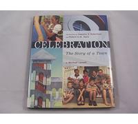 Celebration: The Story Of A Town