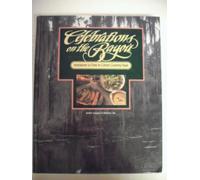 Celebrations on the Bayou: Invitations to Dine in Cotton Country Style