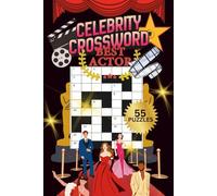 CELEBRITY CROSSWORD PUZZLE|55 PUZZLES, 6x9"| BEAUTIFUL FRONT& BACK COVER|LARGE PRINT| CELEBRITY THEMED PUZZLE BOOK: SOLUTIONS INCLUDED| PERFECT GIFT ... RELIEF|SUPERSTARTS| (MINDFULLNESS PUZZLES)