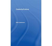 Celebrity Culture: Second Edition