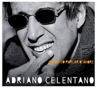 Celentano, Adriano - Io Non So Parlar D'amore