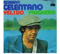 CELENTANO, Adriano - Yes i do / Preghero / 15 710 AT