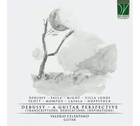 Celentano, Valerio - Debussy - a Guitar Perspective