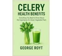 Celery Health Benefits: Everything you need to know about the importance of a green vegetable plant