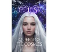 Celest (Queen Of The Cosmos)