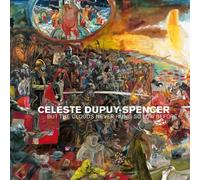 Celeste Dupuy-Spencer: But the Clouds Never Hung So Low Before