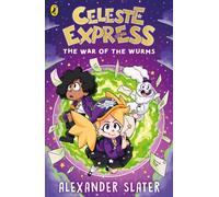 Celeste Express : The War of The Wurms