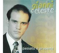 Celeste Gianni - Passato E Presente