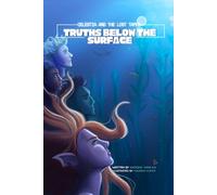 Celestia and the Lost Tapes: Truths Below the Surface