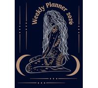 Celestial 2026 Weekly Planner: Moon and Stars Goddess