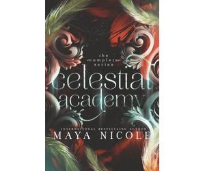 Celestial Academy: The Complete Series