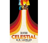 Celestial : An alternative history set at the height of the space race
